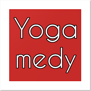 Yoga-medy Posters and Art